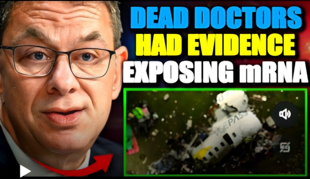 Doctors mRNA Turbo Cancer Covid Brazil Plane Crash